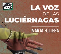 La voz de las luciérnagas